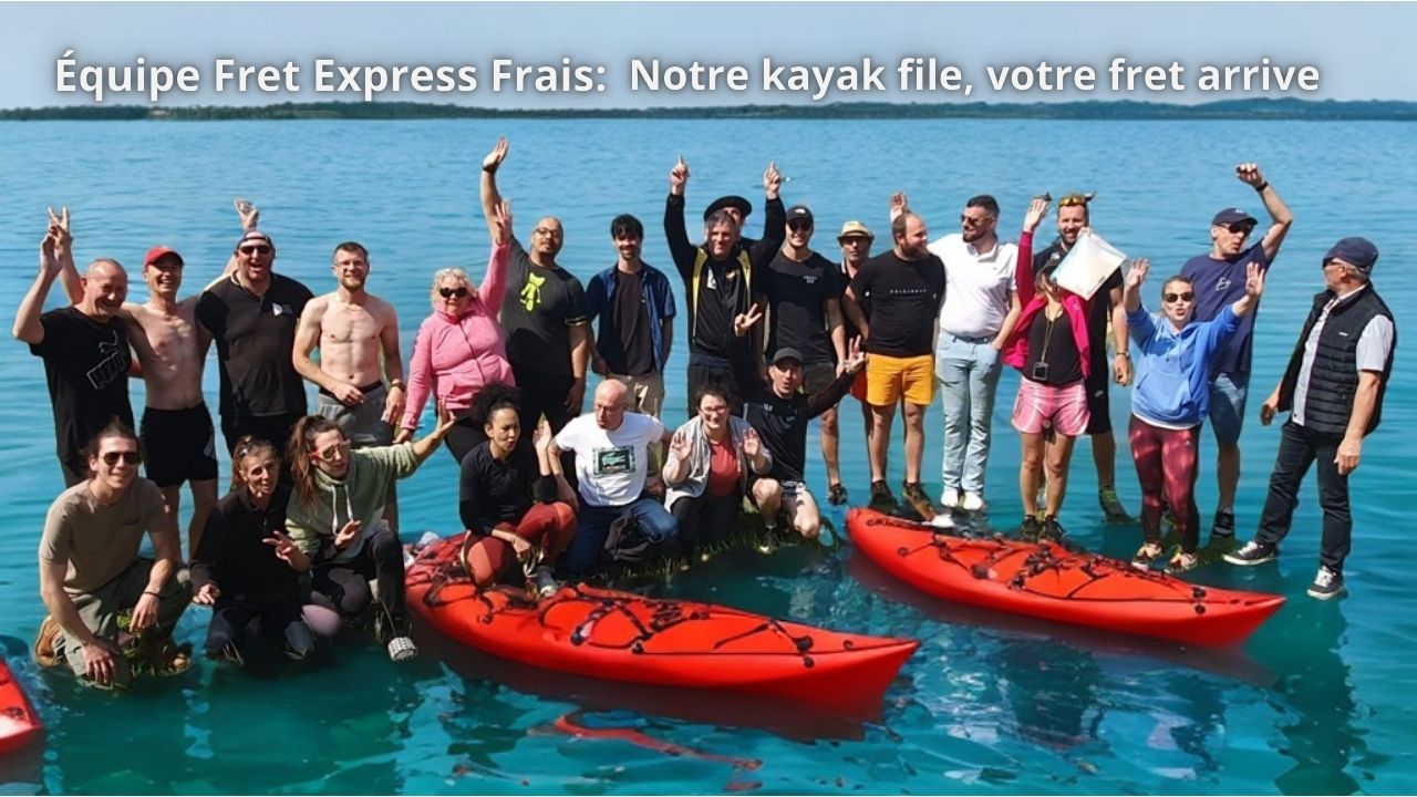 Équipe Fret Express Frais: notre kayak file, votre fret arrive